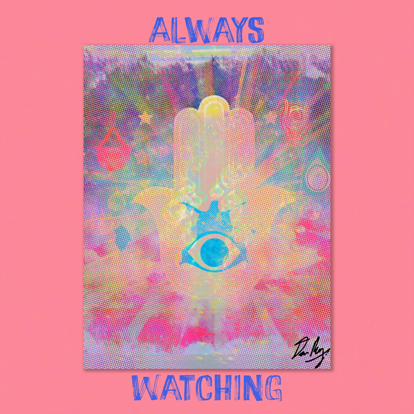 always watching